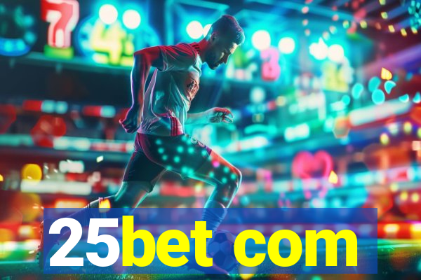 25bet com